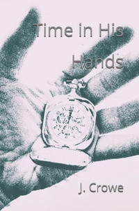 Enlarge image Cover: Time in His Hands - Independently Published