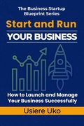 Cover: Start and Run Your Business - Start and Run Your Business