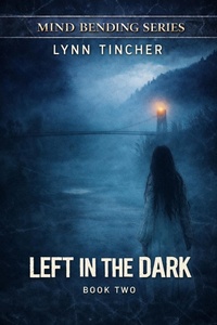 Enlarge image Cover: Left in the Dark - Lynn Tincher