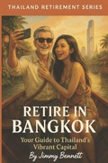 Cover: Retire in Bangkok - Independently Published