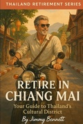 Cover: Retire in Chiang Mai - Independently Published