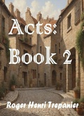 Cover: Acts: Book 2 - Roger Henri Trepanier