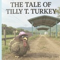 Cover: The Tale of Tilly T. Turkey - Independently Published