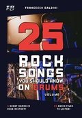 Cover: 25 ROCK SONGS YOU SHOULD KNOW ON DRUMS (Volume 2) - 25 ROCK SONGS YOU SHOULD KNOW ON DRUMS (Volume 2)