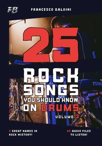 Enlarge image Cover: 25 ROCK SONGS YOU SHOULD KNOW ON DRUMS (Volume 2) - 25 ROCK SONGS YOU SHOULD KNOW ON DRUMS (Volume 2)