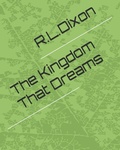 Cover: The Kingdom That Dreams - Independently Published