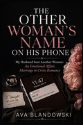 Cover: THE OTHER WOMAN'S NAME ON HIS PHONE - THE OTHER WOMAN'S NAME ON HIS PHONE