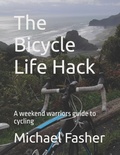 Cover: The Bicycle Life Hack - Independently Published