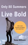 Cover: Only 80 Summers - Independently Published