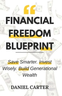 Enlarge image Cover: Financial Freedom Blueprint - Independently Published
