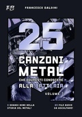 Cover: 25 CANZONI METAL CHE DOVRESTI CONOSCERE ALLA BATTERIA (Volume 1) - 25 CANZONI METAL CHE DOVRESTI CONOSCERE ALLA BATTERIA (Volume 1)