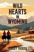 Cover: Wild Hearts in Wyoming - Wild Hearts in Wyoming