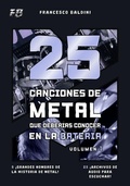 Cover: 25 CANCIONES DE METAL QUE DEBER&Iacute;AS CONOCER EN LA BATER&Iacute;A (Volumen 1) - 25 CANCIONES DE METAL QUE DEBER&Iacute;AS CONOCER EN LA BATER&Iacute;A (Volumen 1)