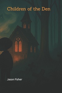 Enlarge image Cover: Children of the Den - Independently Published