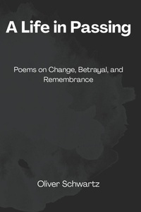 Enlarge image Cover: A Life in Passing - Independently Published