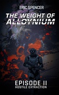 Cover: The Weight of Alloynium - The Weight of Alloynium
