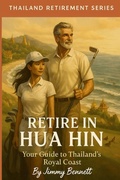 Cover: Retire in Hua Hin - Independently Published