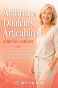 Cover: Arthrite et douleurs articulaires chez les seniors - Branching Plot Books
