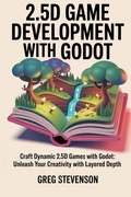 Cover: 2.5D game development with Godot - Independently Published