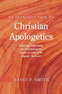 Enlarge image Cover: An Introduction to Christian Apologetics - Wipf & Stock Publishers