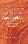 Cover: An Introduction to Christian Apologetics - Wipf and Stock