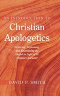 Cover: An Introduction to Christian Apologetics - Wipf and Stock