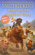 Cover: Smudgekins Rodeo and The Goggles Of Glory - Smudgekins Rodeo and The Goggles Of Glory