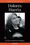 Cover: Dolores Huerta - Bloomsbury Academic