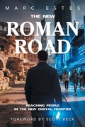 Cover: The New Roman Road - WestBow Press