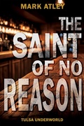 Cover: The Saint of No Reason - 4 Horsemen Publications