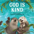 Cover: God Is Kind - Running Press Kids