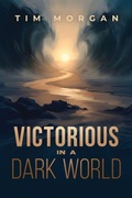Cover: Victorious in a Dark World - Lucid Books