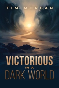 Enlarge image Cover: Victorious in a Dark World - Lucid Books