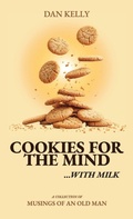 Cover: Cookies for the Mind, Musings of an Old Man - Spines