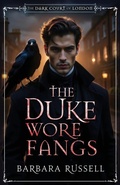 Cover: The Duke Wore Fangs - Oliver-Heber Books