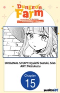 Cover: Dungeon Farm: Kicked Out of My Home, So I'm Homesteading in a Dungeon! #015 - Square Enix