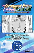 Cover: The Strongest Hero: Envoy of Darkness -Betrayed by His Comrades, the Strongest Hero Joins Forces with the Strongest Monster- #103 - Square Enix