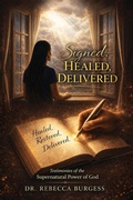 Cover: Signed, Healed, Delivered - King Jesus Press LLC