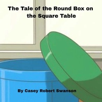 Enlarge image Cover: The Round Box pn the Square Table - SageAuthor Books