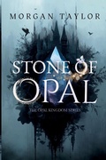 Cover: Stone of Opal - Morgan Taylor Novels