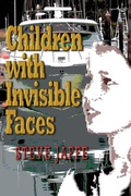 Cover: Children With Invisible Faces - Weaver of Tales Press