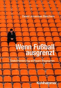 Enlarge image Cover: Wenn Fußball ausgrenzt - Kohlhammer