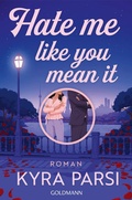 Cover: Hate Me Like You Mean It - Goldmann