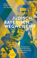 Cover: J&uuml;disch. Bayerisch. Wegweisend - Volk Verlag