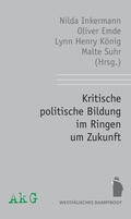 Cover: Kritische politische Bildung im Ringen um Zukunft - Westf&auml;lisches Dampfboot
