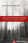 Cover: Tiefes Erbarmen durchdringt die Dunkelheit - 3 L