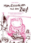 Cover: Monsterreisen mit dem Zug - Reisedepeschen Verlag