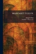 Cover: Margaret Fuller - Tradd Street Press