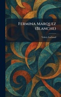 Cover: Fermina Marquez (Blanche) - Tradd Street Press