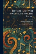 Cover: Fifteen Two-Part Inventions for the Piano - Tradd Street Press